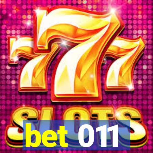 bet 011